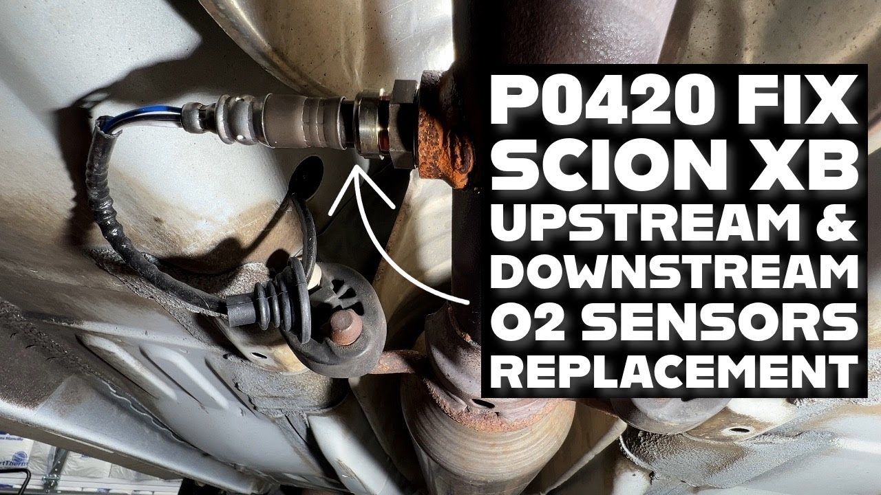P0420 Fix Scion XB Upstream & Downstream O2 Sensors Replacement How-To