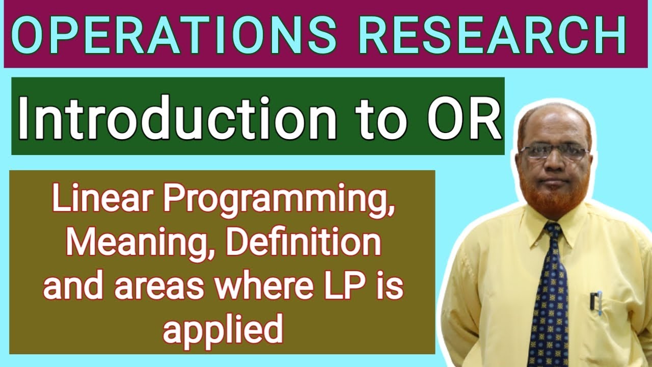 Operations Research I Linear Programming I Meaning I Definition I Application of LP I Hasham Ali I