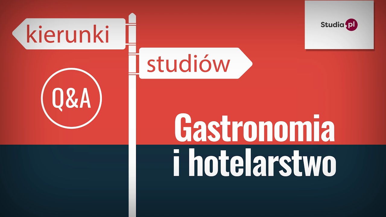 Gastronomia i hotelarstwo - program studi&oacute;w, praca, zarobki