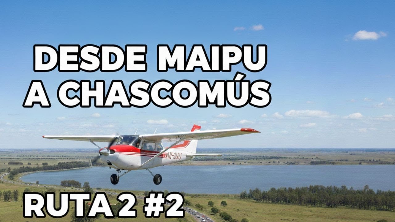 DIA 2 | Ruta 2: Maipu a Chascomus | Microsoft Flight Simulator 2024