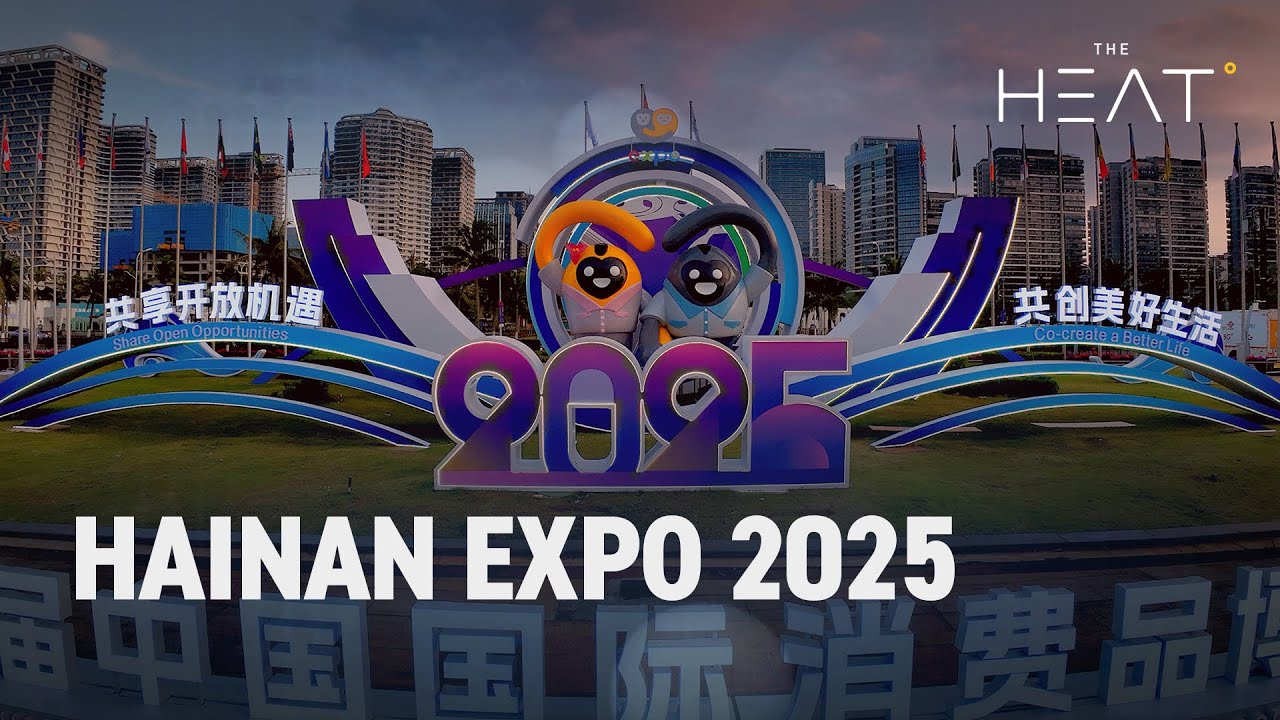 The Heat: Hainan Expo 2025