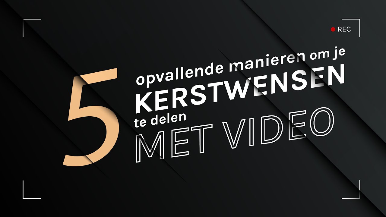 Blog 37 : 5 Opvallende manieren om je kerstwensen te delen met video