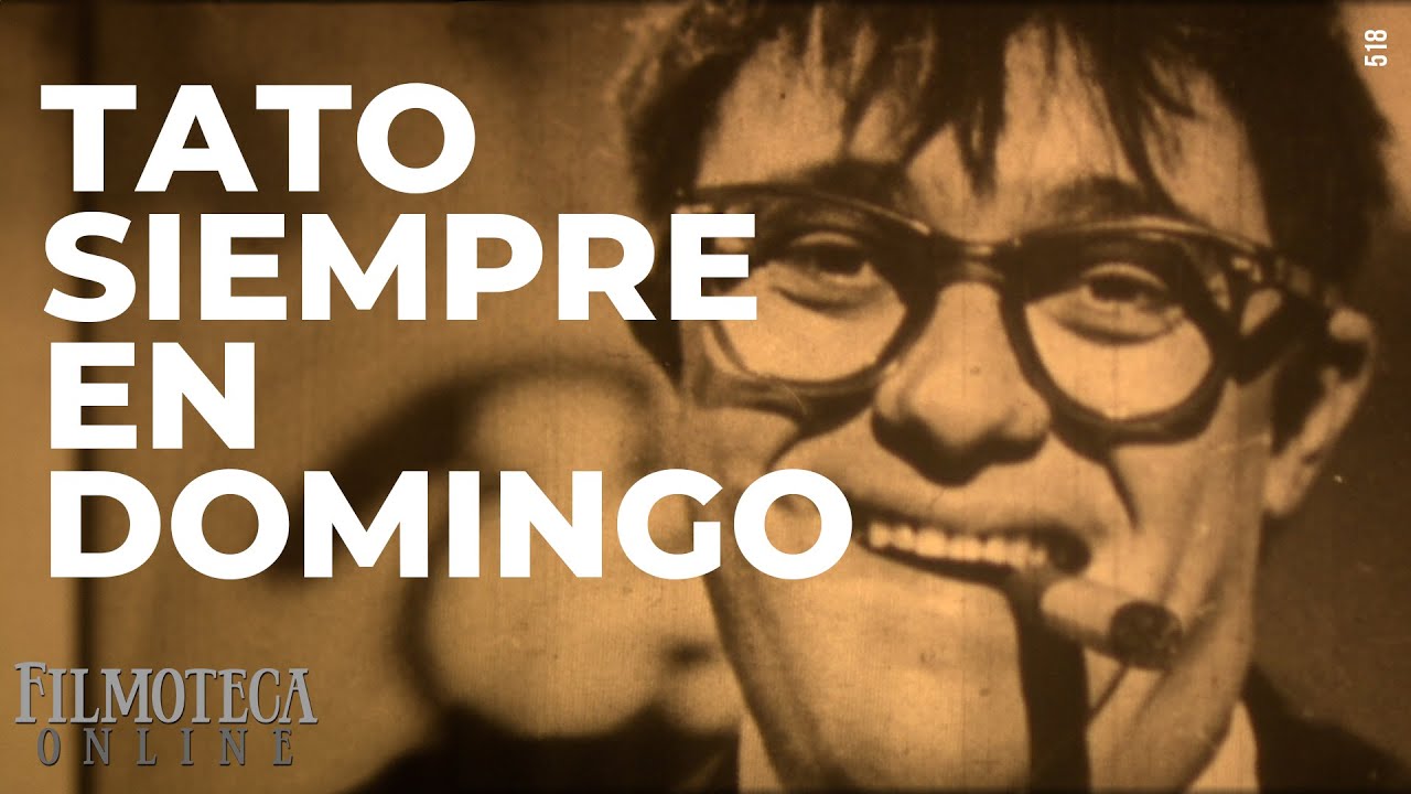 Filmoteca Online: Tato, siempre en domingo (1968)