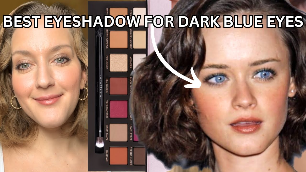 BEST EYESHADOW COLORS FOR DARK BLUE EYES