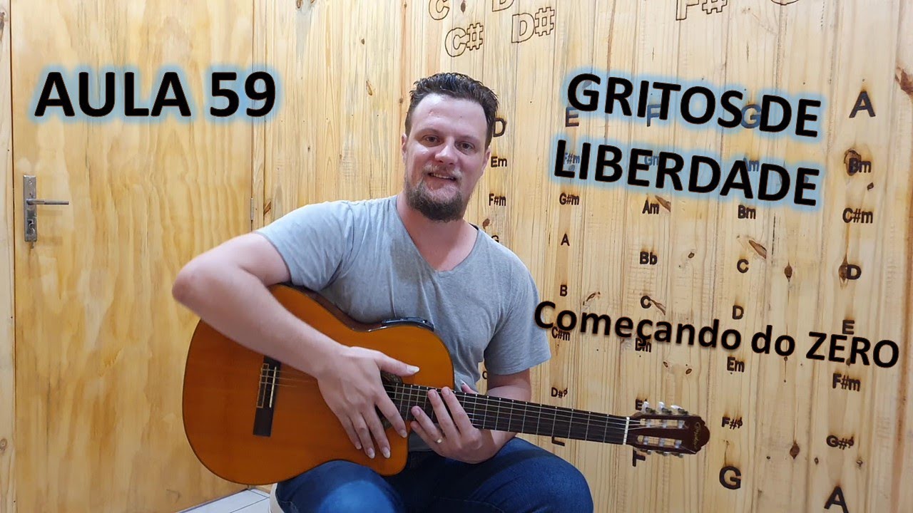 Começando a Tocar Violão | Ensinando a música GRITOS DE LIBERDADE | AULA 59