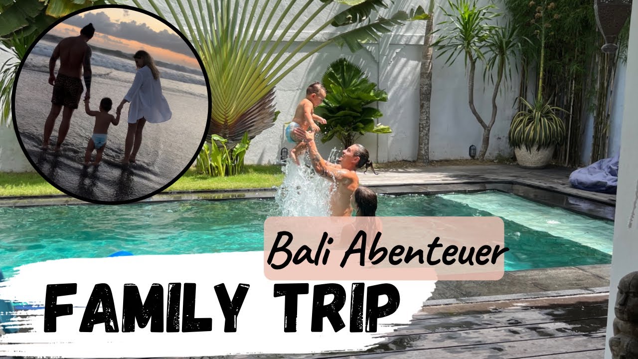 FAMILY TRIP mit SCHWIEGERMUTTER im URLAUB- UNSER BALI ABENTEUER 😍| TBATB