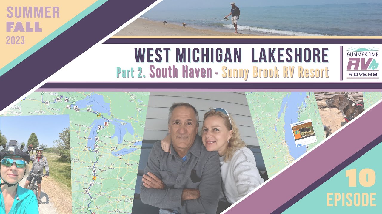 West Michigan Lakeshore. Part 2. South Haven. Sunny Brook RV Resort