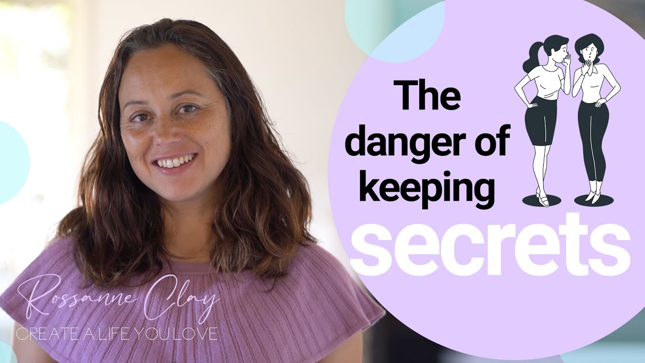 How your secrets are hurting you (and how to free yourself from them)
