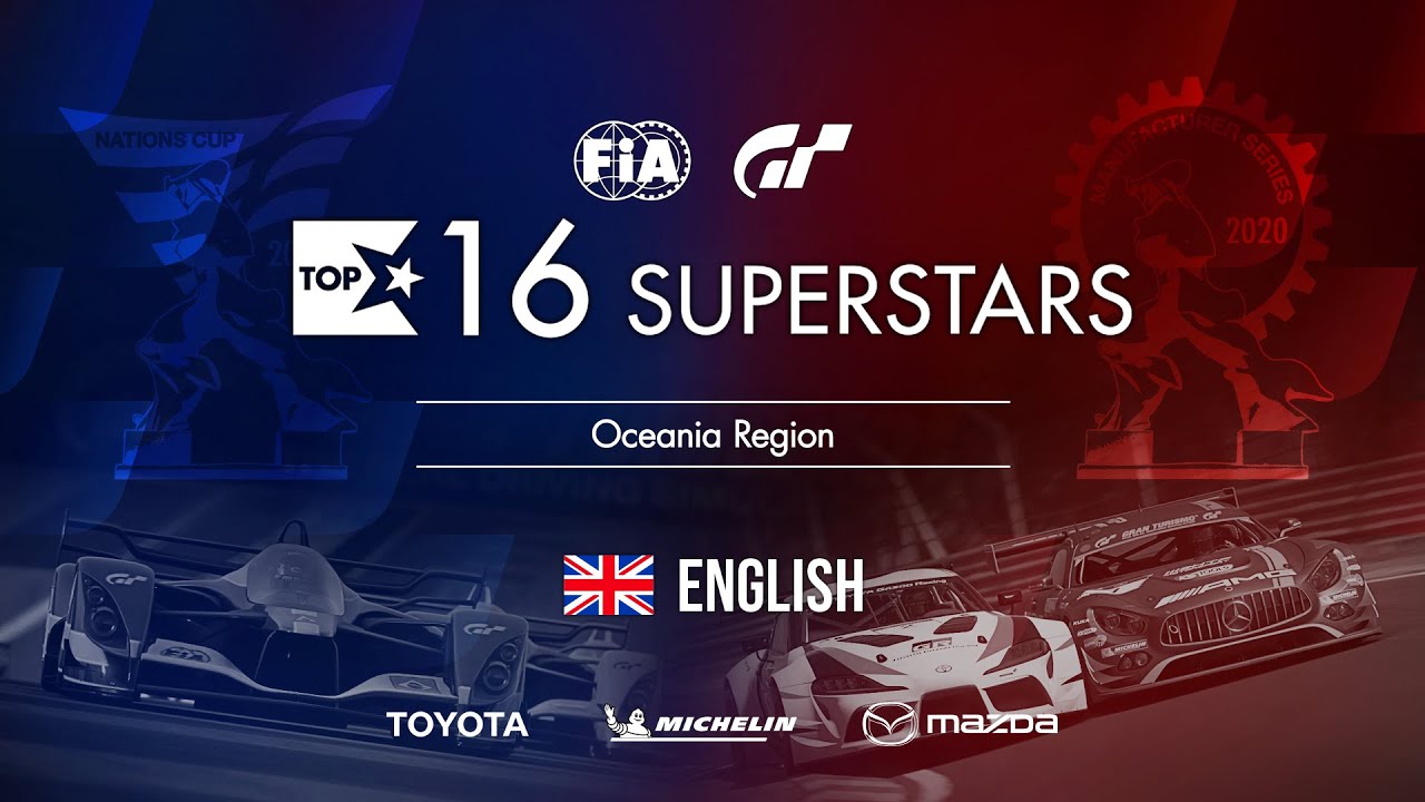 Gran Turismo Sport Top 16 Superstars showdown - Oceania Region [English]