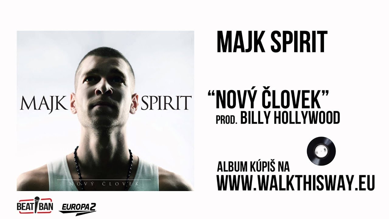 Majk Spirit - Nový človek (prod. BILLY HOLLYWOOD) |Official Audio|