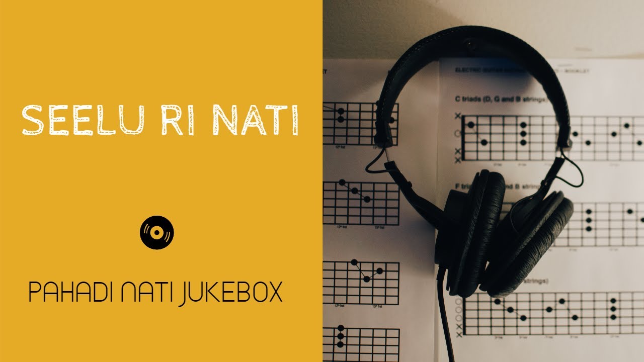 SEELU | Latest Pahadi Nati | Pahadi Nati | Old Pahadi Nati | Pahadi Nati JukeBox