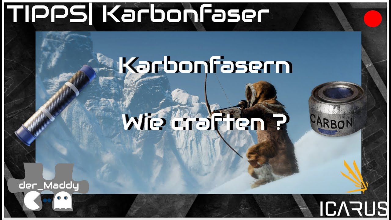 ICARUS [Tipps] -  Karbonfaser ! Wie craften ?