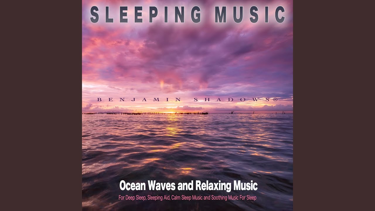 Sleep Therapy Music with Ocean Waves