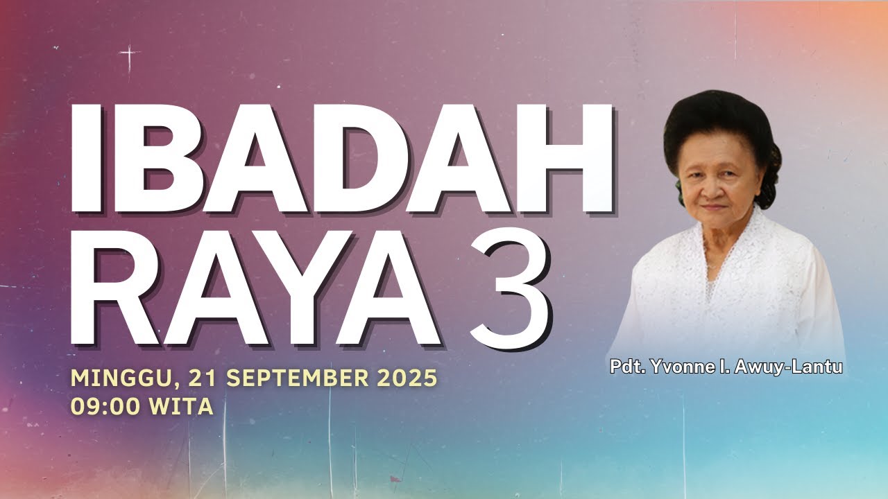 IBADAH RAYA KE - 3 GPdI SAMRAT 38 MANADO - MINGGU, 21 SEPTEMBER 2025