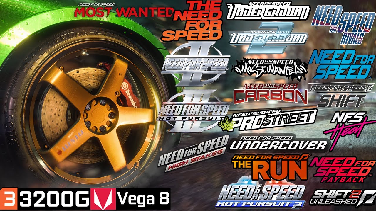 Need For Speed Series - Ryzen 3 3200G Vega 8 & 8GB RAM