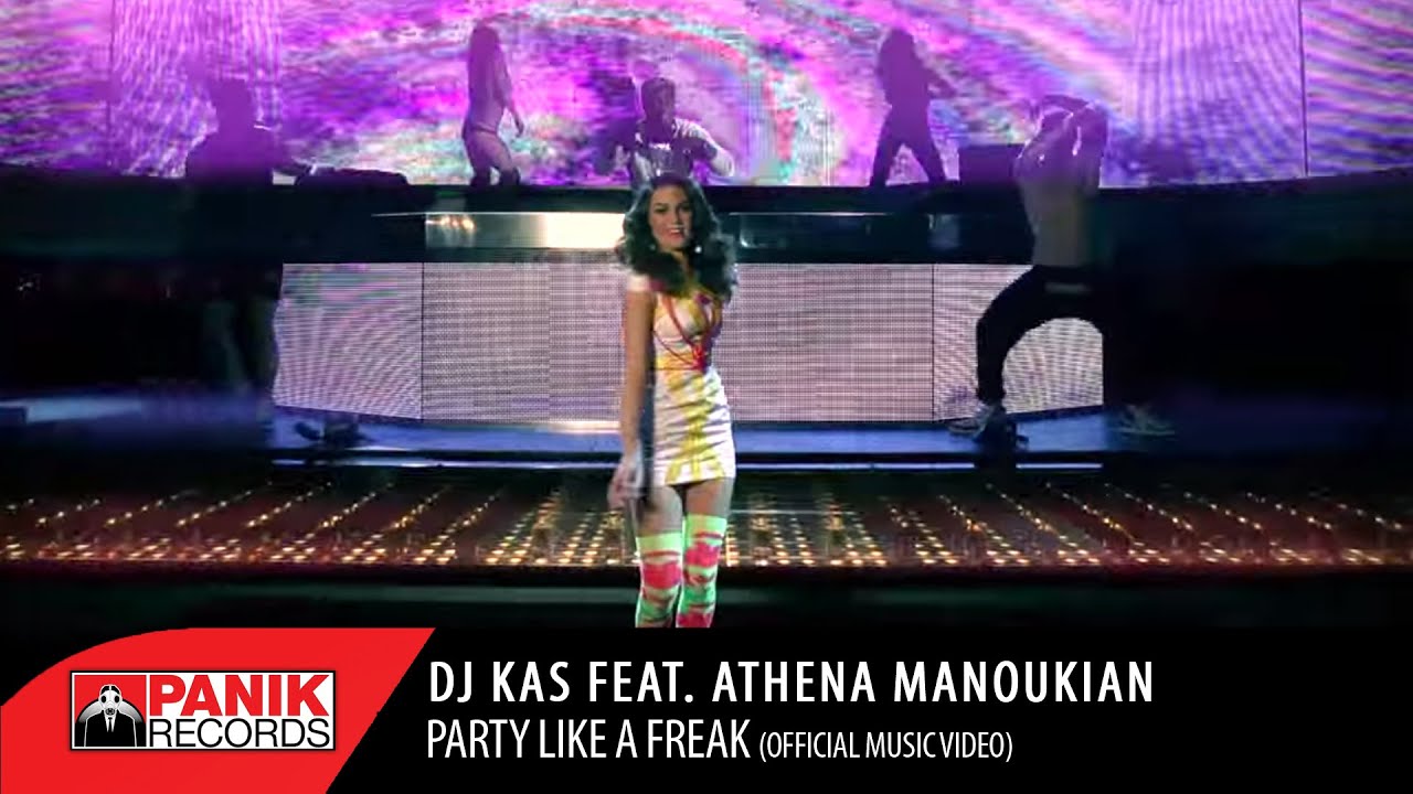 DJ KAS - Party Like A Freak feat Athena Manoukian - Official Music Video