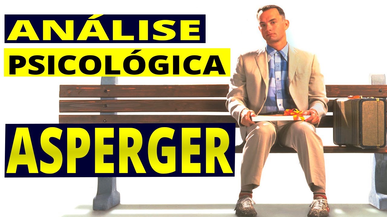 FORREST GUMP: Análise Psicológica do Aspectro Autista de ASPERGER