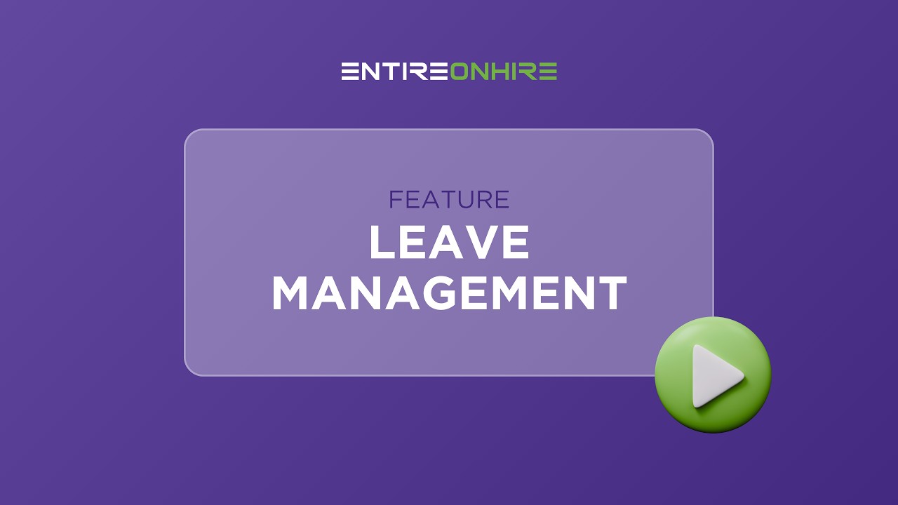 Leave Management | Entire OnHire Feature