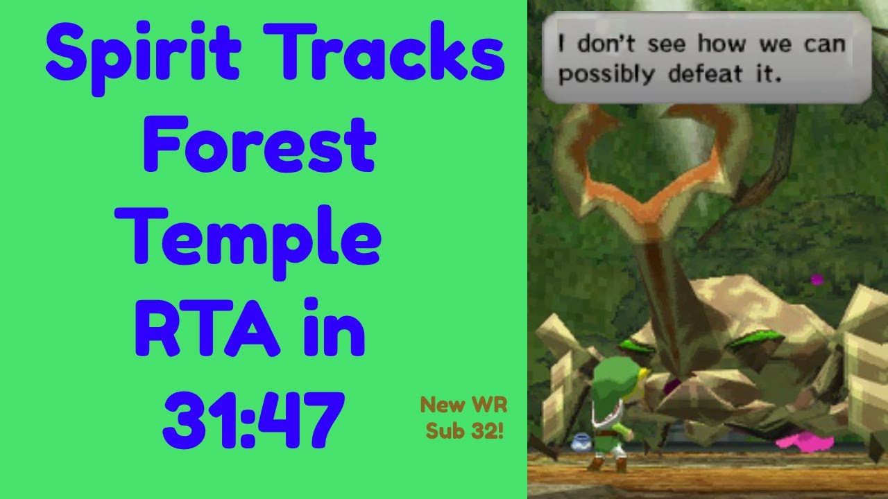 Spirit Tracks Forest Temple RTA Speedrun in 31:47 (WR)