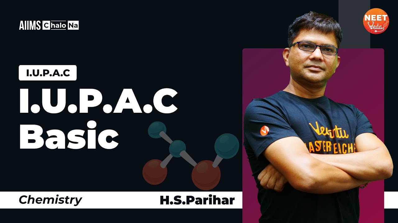 IUPAC Nomenclature of Organic Chemistry | IUPAC Name | NEET Chemistry | NEET 2021 | NEETVeda