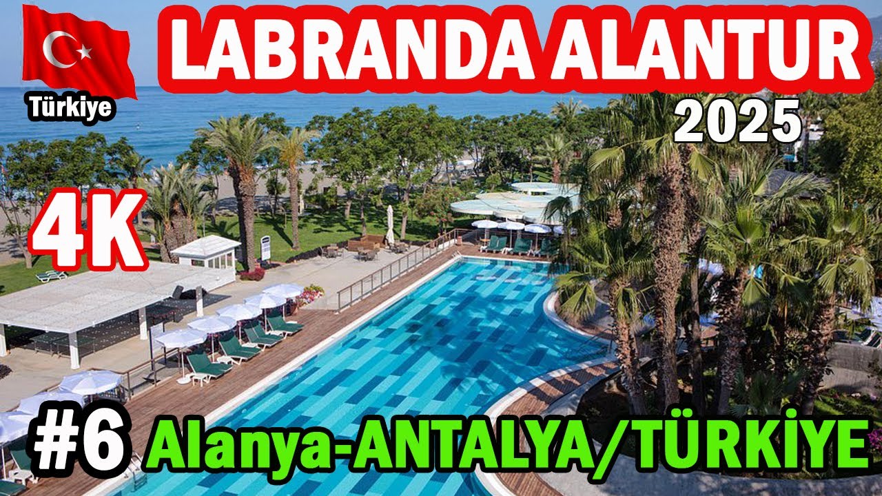 LABRANDA ALANTUR RESORT 5* | Alanya - Antalya / T&Uuml;RKİYE
