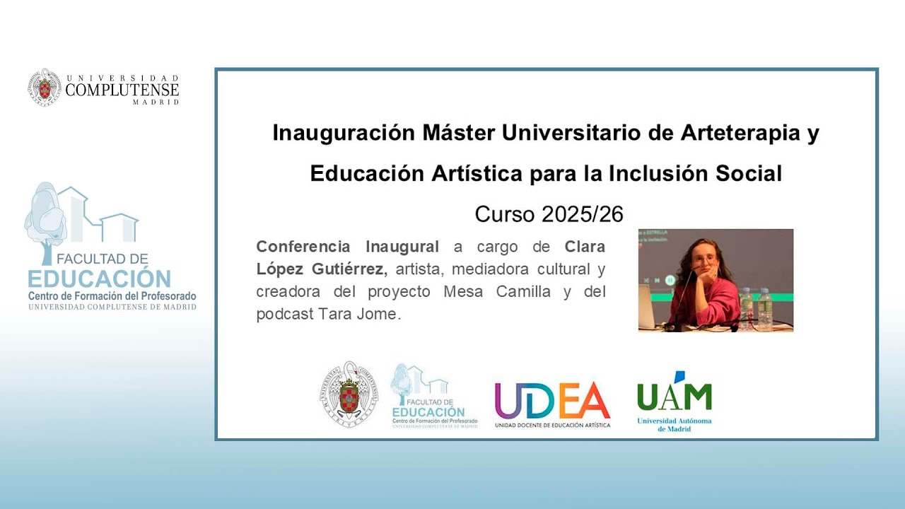 Inauguración Máster Universitario de Arteterapia y Ed. Artística para la Inclusión Social - 2025-26