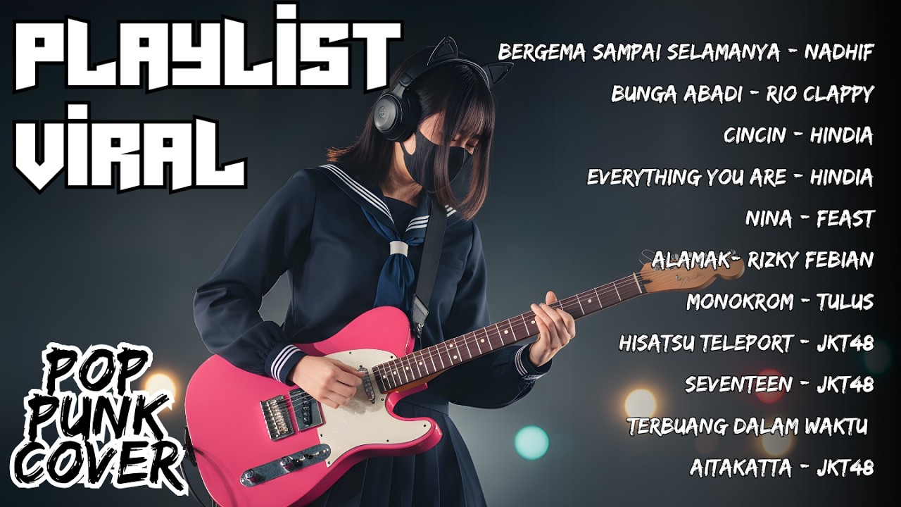 TOP HITS PLAYLIST SPOTIFY LAGU INDONESIA COVER POP PUNK BY PAWPUNK