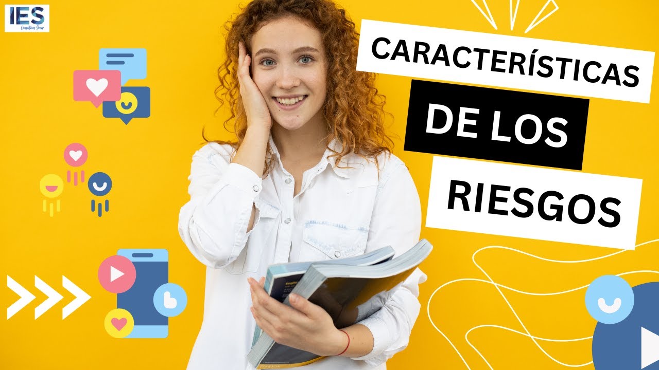 Cuáles son las características de los riesgos, con ejemplos. Riesgos positivos.