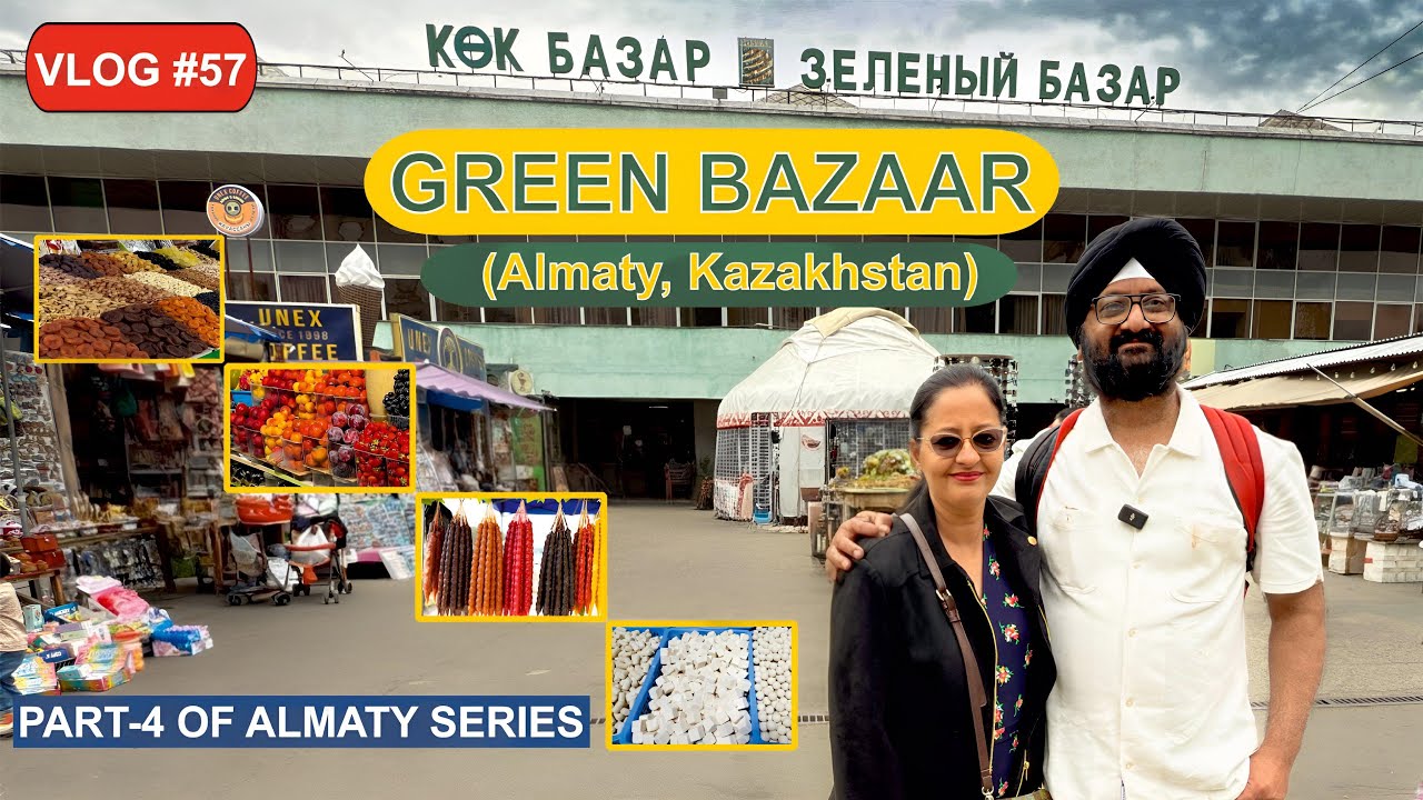 Green Bazaar, Almaty - Kazakhstan by Kd Bajaj Films (Vlog #57)