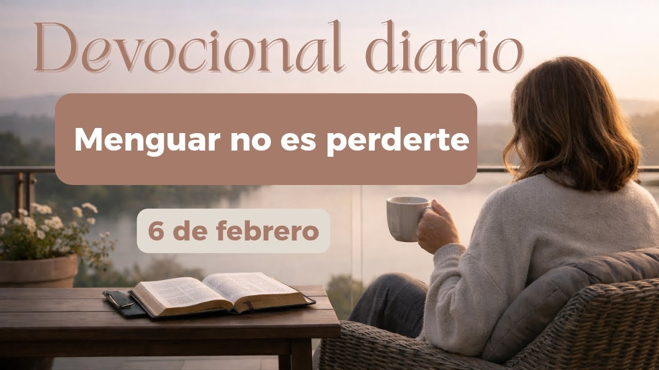 DEVOCIONAL DE HOY 06 DE FEBRERO | NUBIA HERNÁNDEZ