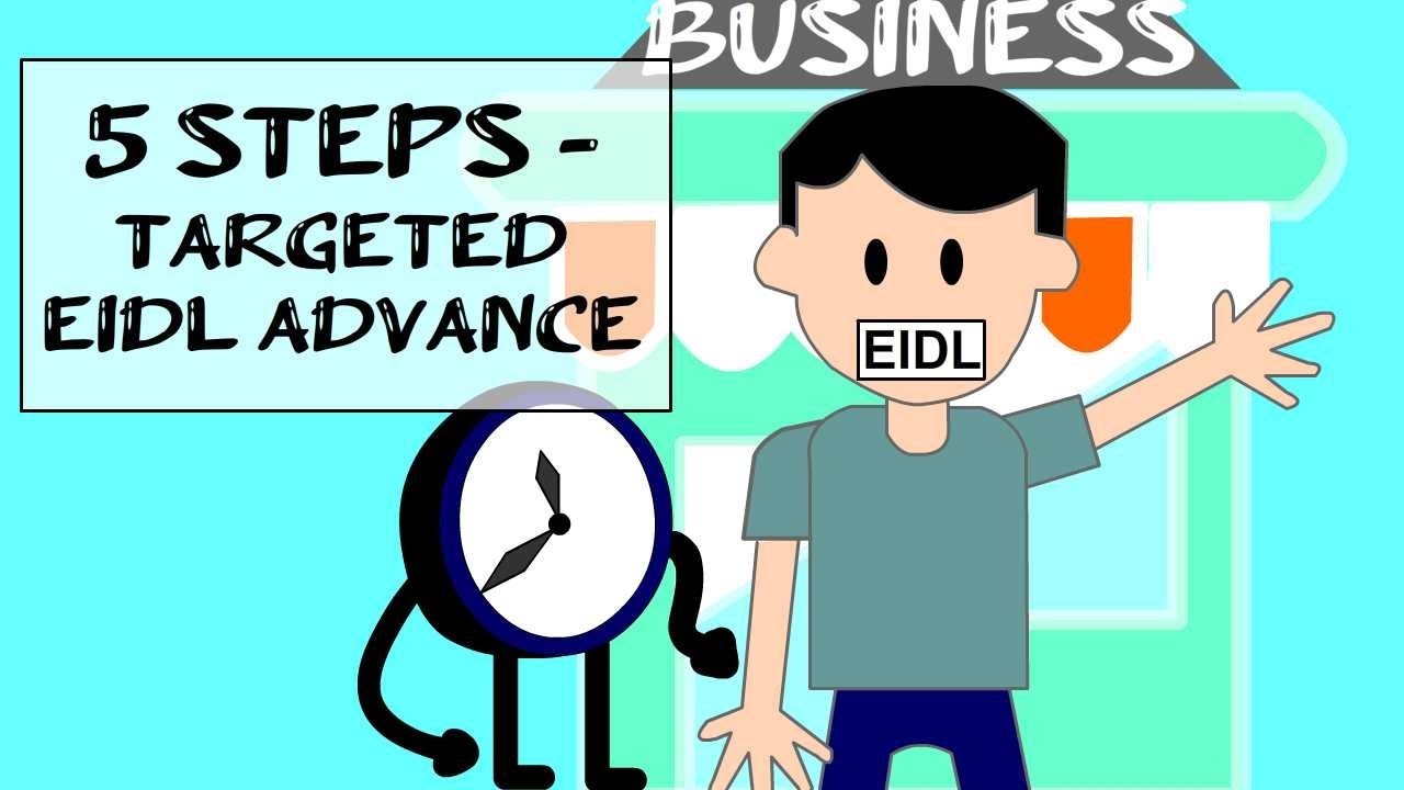 Targeted EIDL Advance - 5 Easy Steps to get Funding
