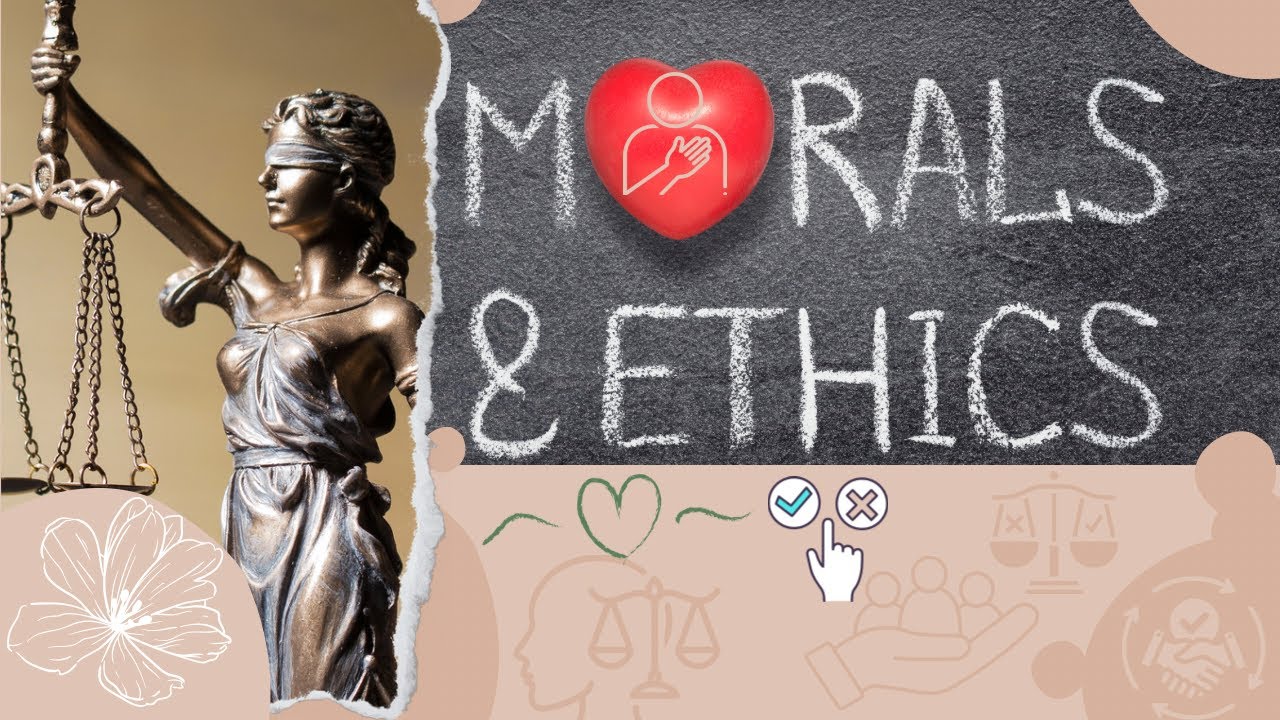 Understanding Morality and Ethics