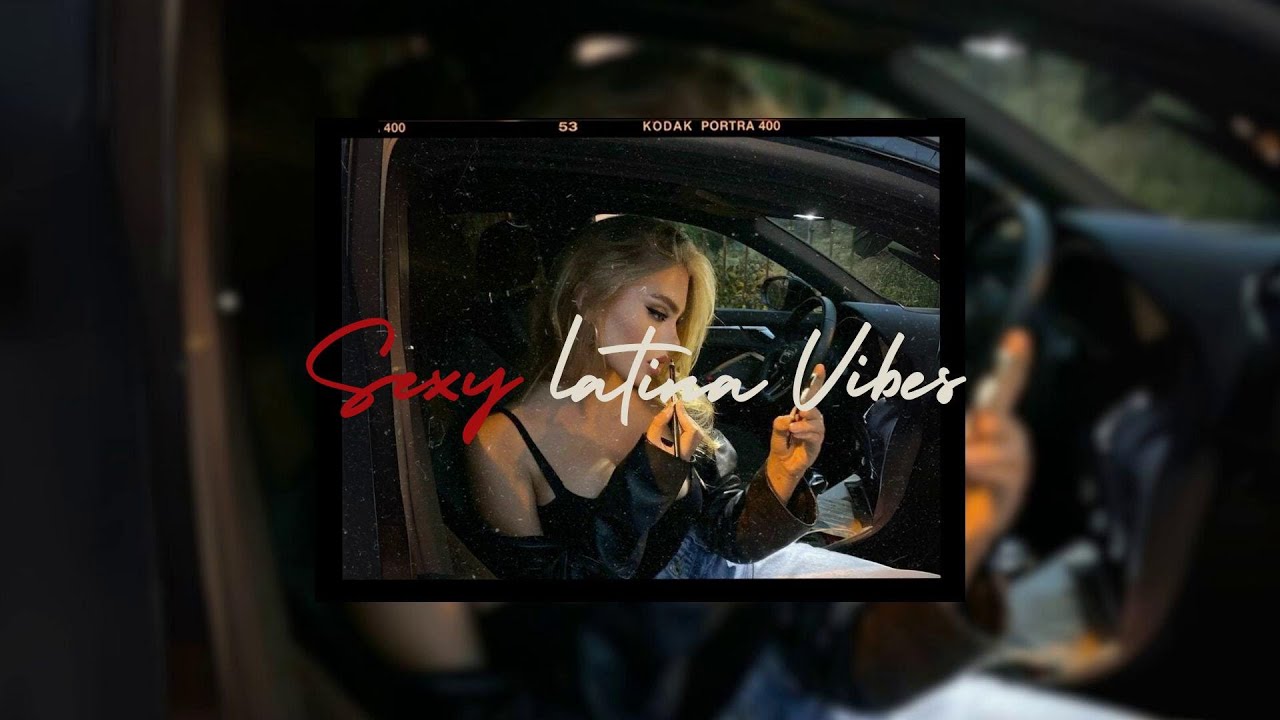She Knows She&rsquo;s Trouble 💋 Sexy Latina Baddie Playlist