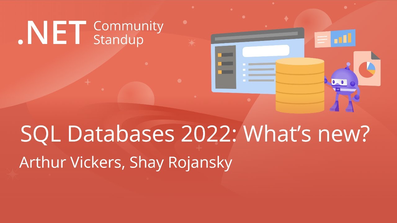 .NET Data Community Standup - Azure&nbsp;SQL&nbsp;Database&nbsp;and&nbsp;SQL&nbsp;Server&nbsp;2022:&nbsp;what&rsquo;s&nbsp;new&nbsp;for&nbsp;developers