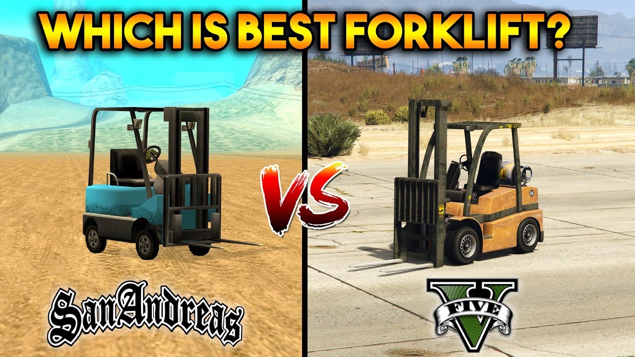 GTA 5 FORKLIFT VS GTA SAN ANDREAS FORKLIFT : WHICH IS BEST?
