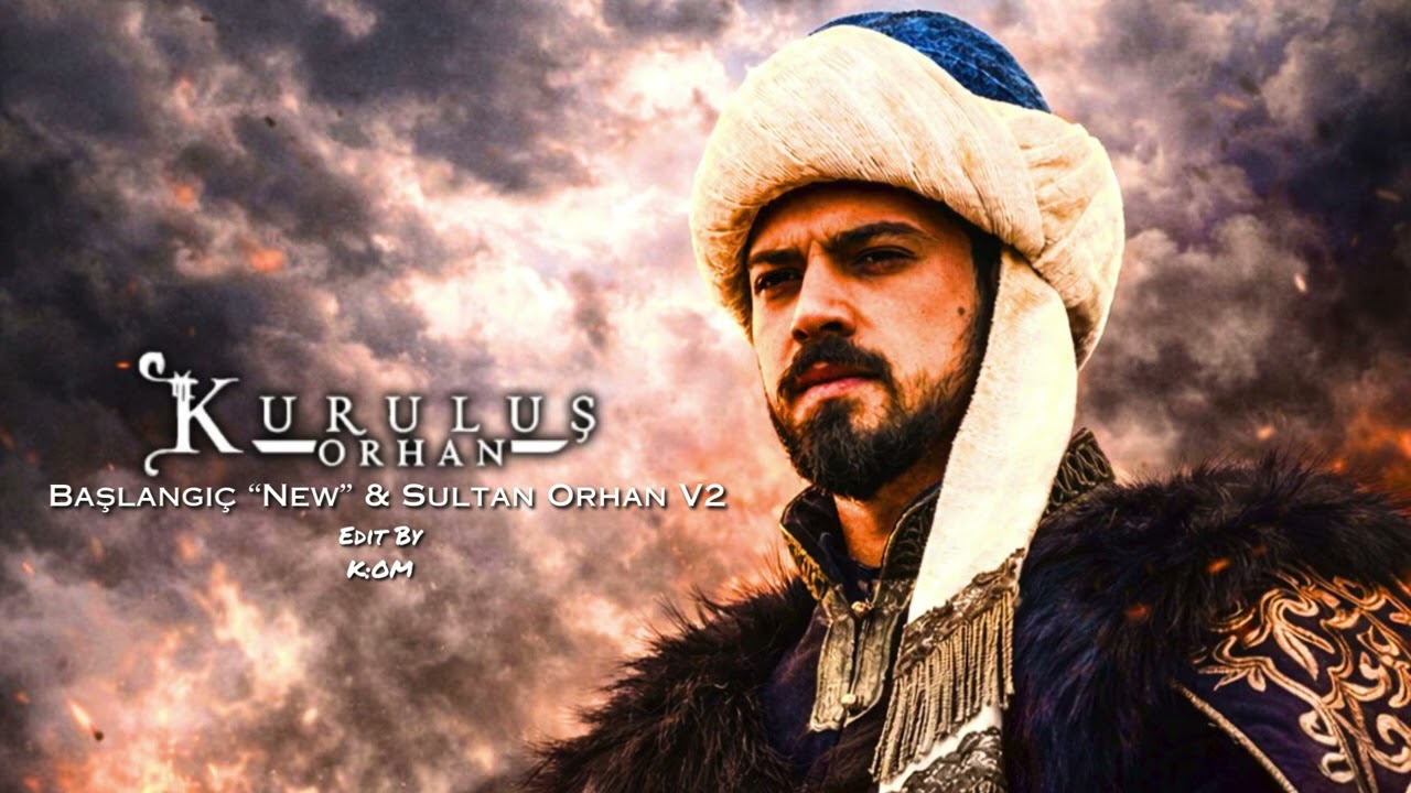 Kuruluş Orhan Müzikleri | Başlangıç 