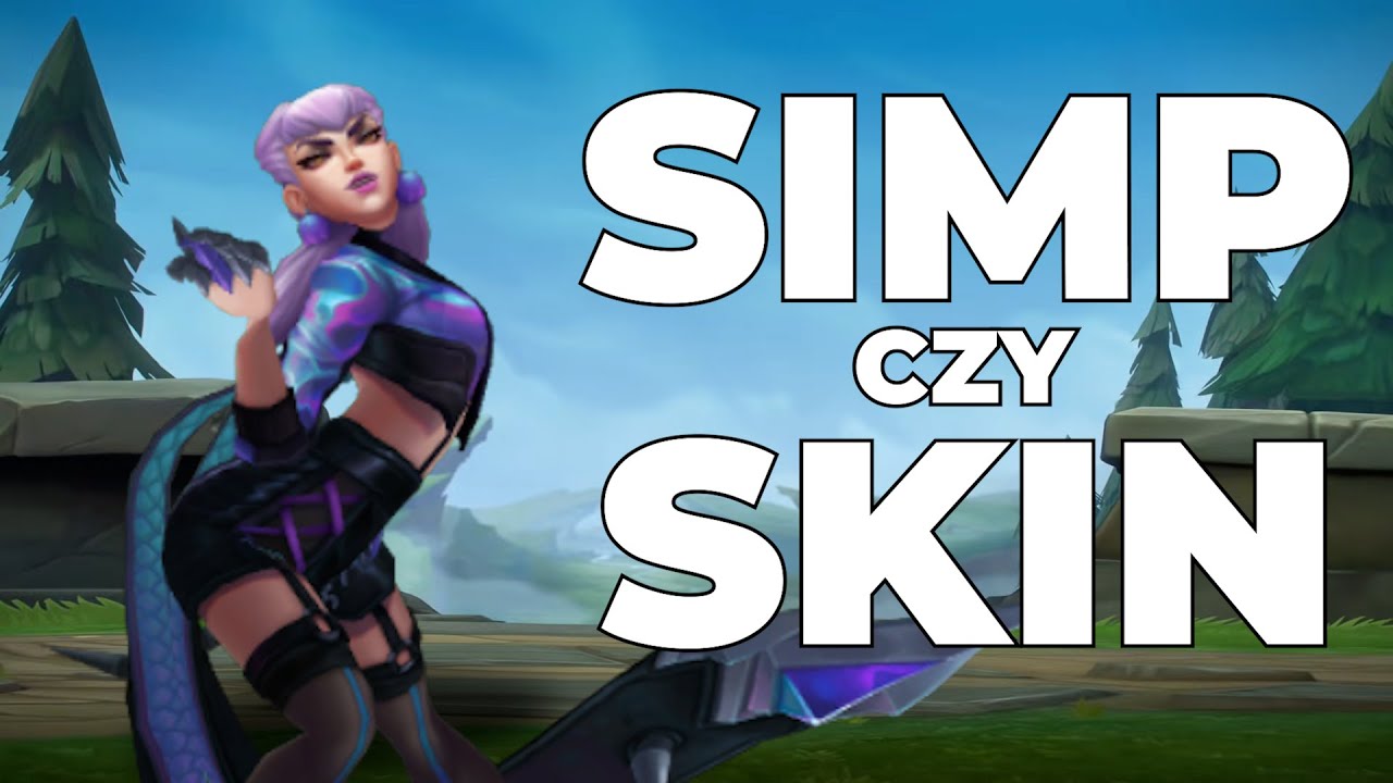 Randka w LoLu | SIMP czy SKIN | Wersonka