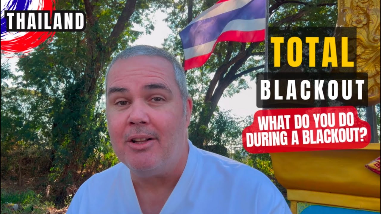 What Do You Do During a Blackout in Thailand? 🇹🇭