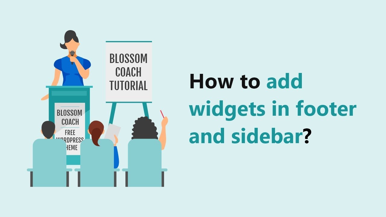 How to add widgets in footer and sidebar? | Blossom Coach WordPress Theme