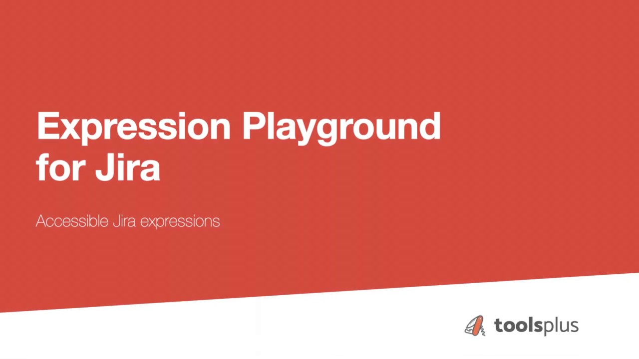 Expression Playground for Jira
