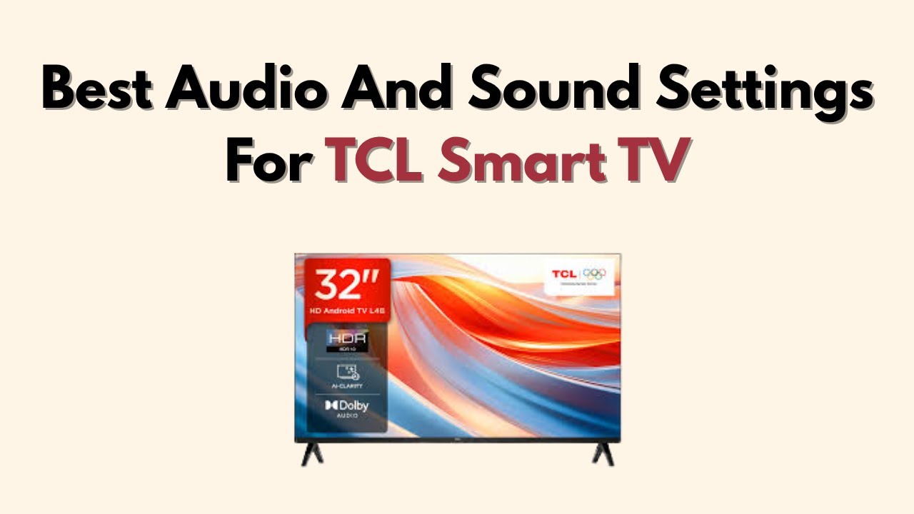Best Audio And Sound Settings For TCL Smart TV (Updated 2026)