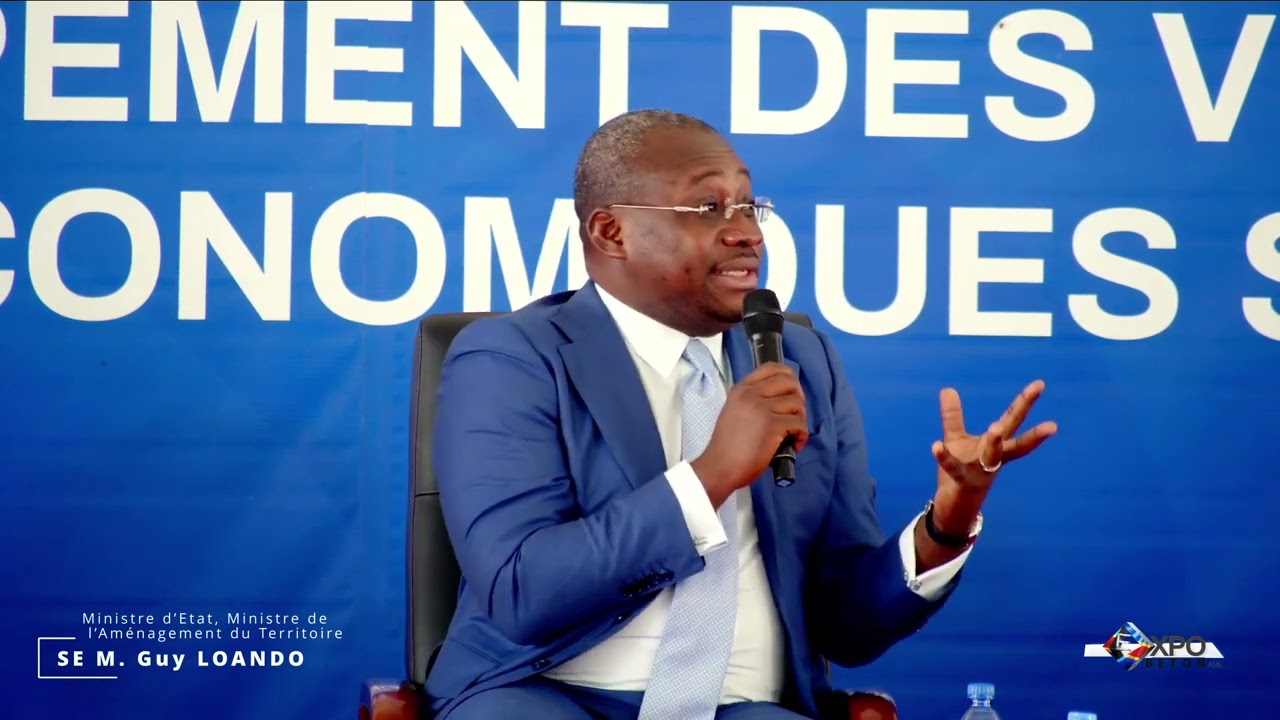 MOMENTS FORTS EXPOBÉTON 9ᵉ ÉDITION  | SEM. GUY LOANDO , MIN. D’ÉTAT A L’AMENAGEMENT DU TERRITOIRE