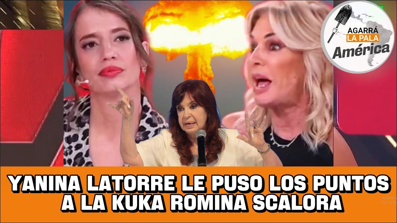 YANINA LATORRE LE PUSO LOS PUNTOS A LA KUKA SCALORA
