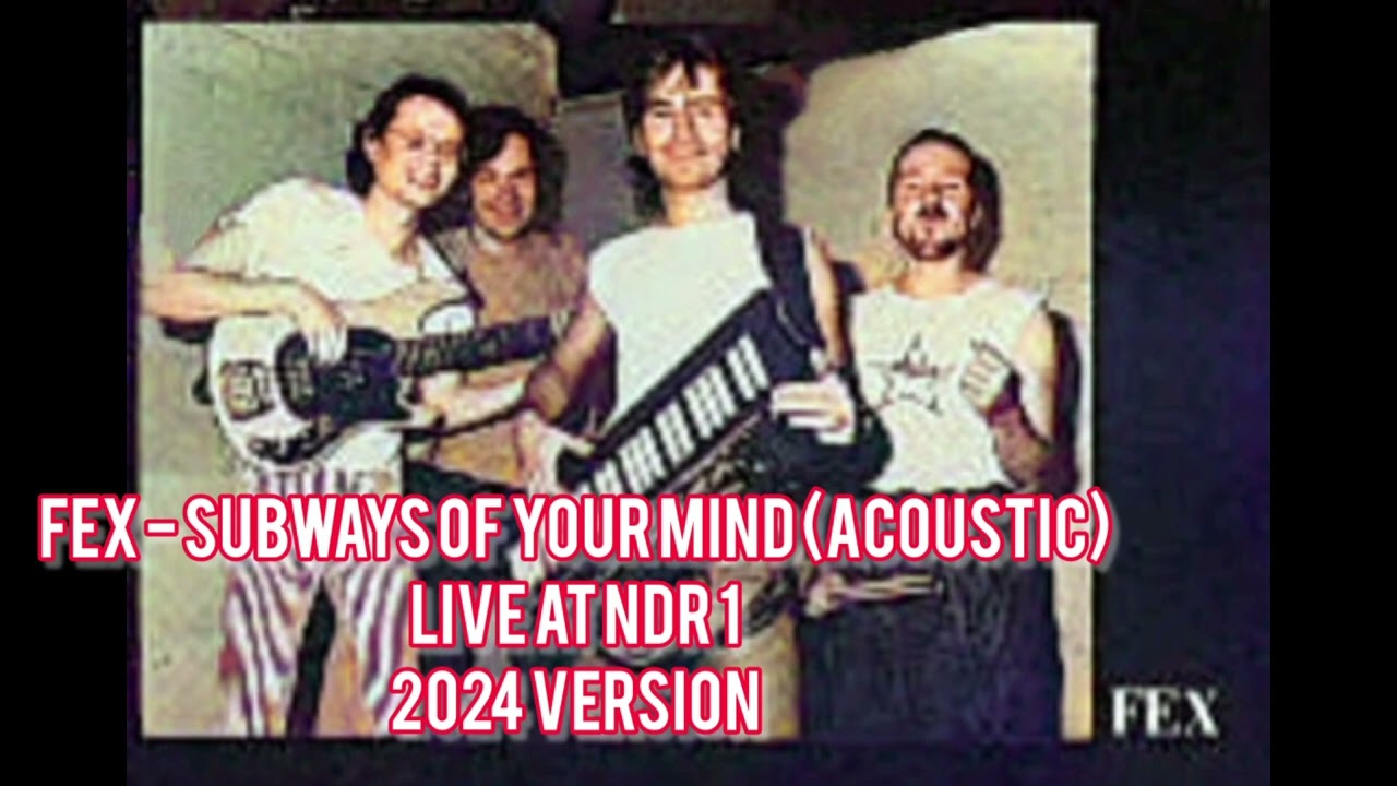 FEX - Subways Of Your Mind (Acoustic) Live at NDR1 (2024) THE MOST MYSTERIOUS SONG ON THE INTERNET