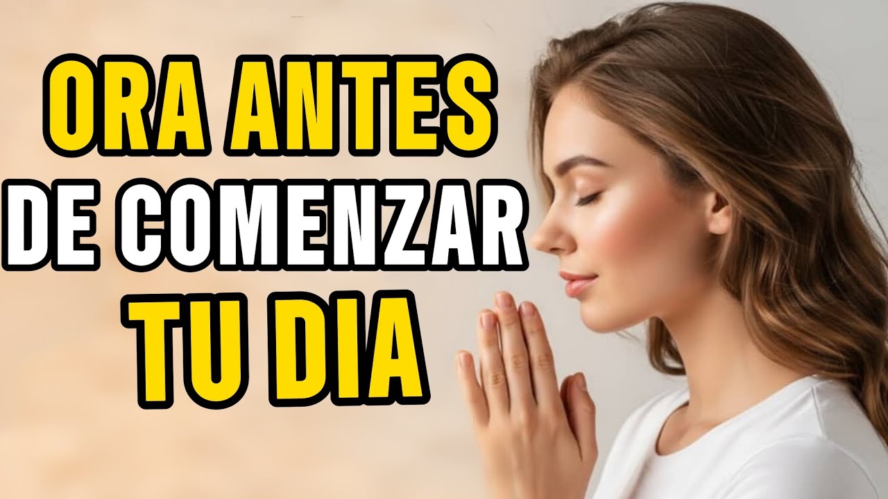 Oración de la mañana | Bendice al Señor y no olvides sus beneficios. 🙏✨