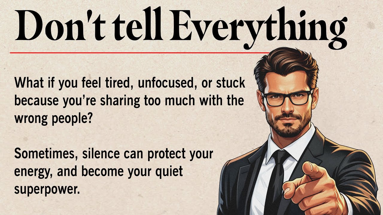 Don’t tell Everything | The Power of Silence | English Listening Story for Fluency 📖🔥