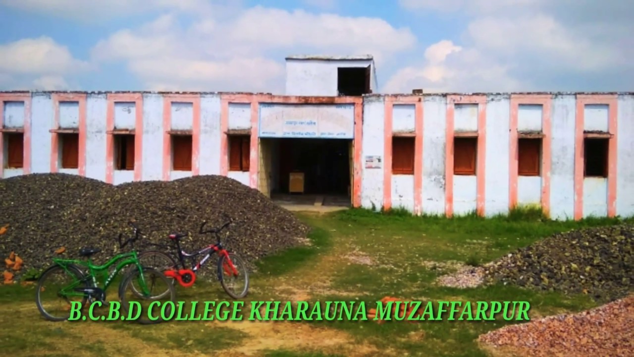 B.C.B.D COLLEGE KHARAUNA MUZAFFARPUR (AIRPORT SIDE)