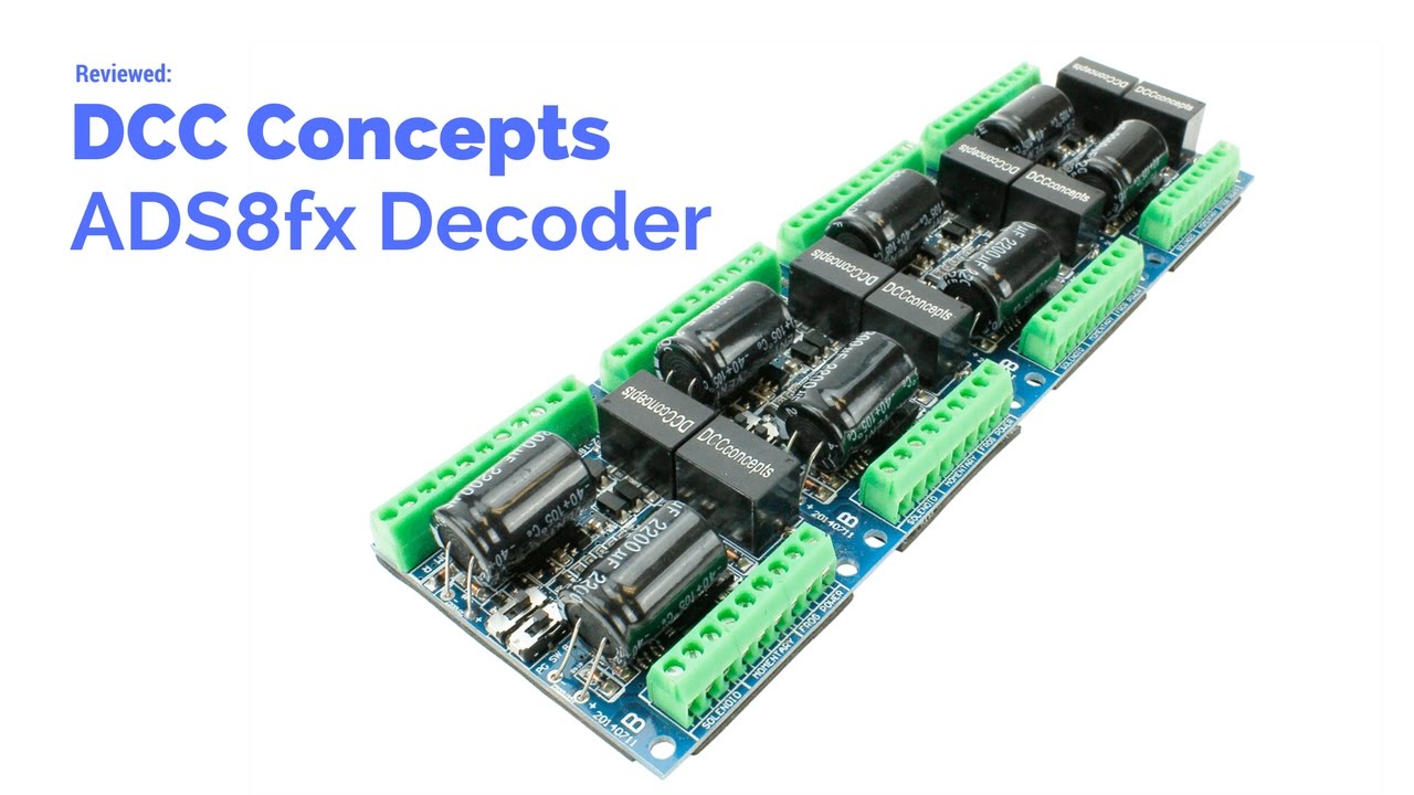 1. Reviewed: DCC Concepts ADS8fx Accessory Decoder