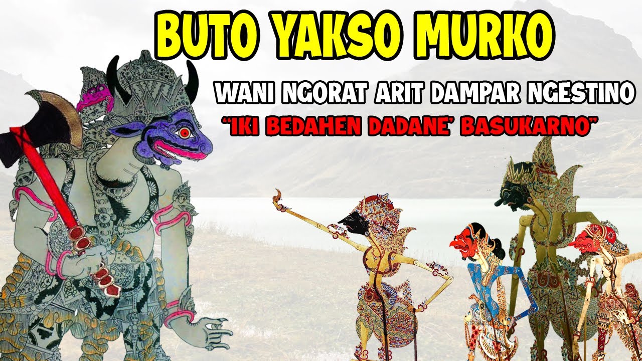BUTO YAKSO MURKO NGOBRAK ABRIK DAMPAR NEGORO NGESTINO