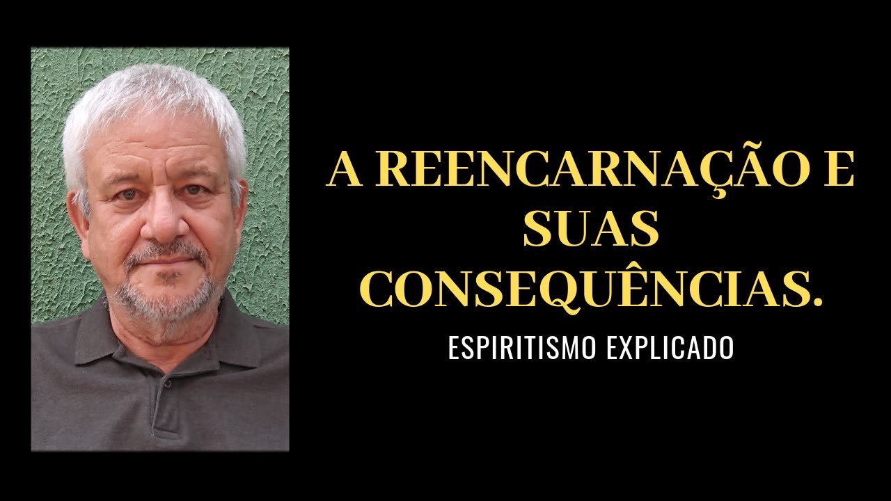 A reencarnação e suas consequências